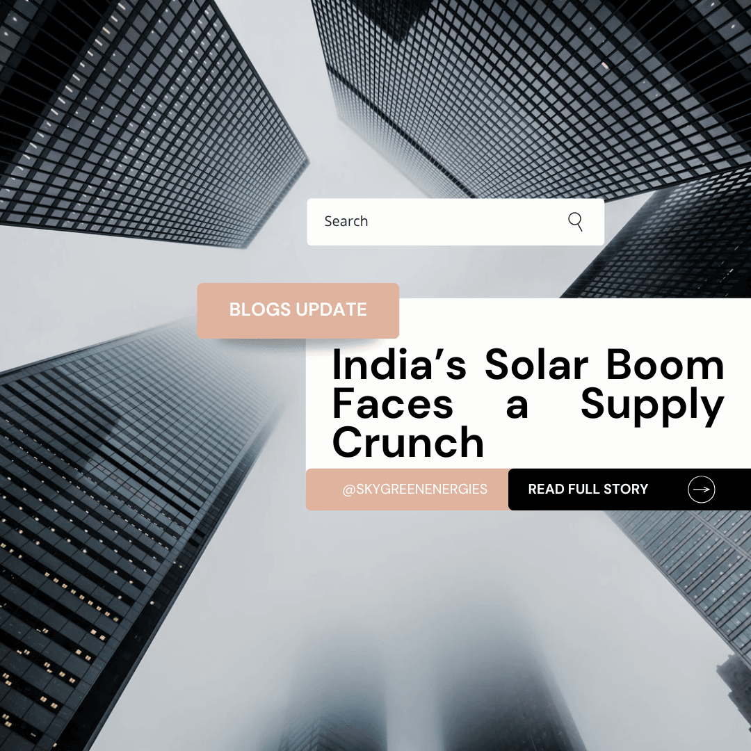 “The Hidden Risk in India’s Solar Boom — When Supply Can’t Match the Sun”